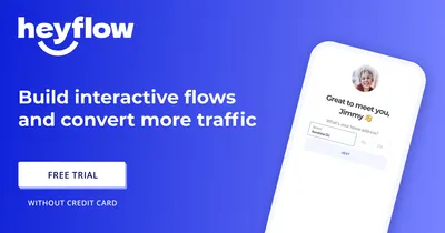 Heyflow mobile screenshot and text saying build interactive flows and convert more traffic with free trial button